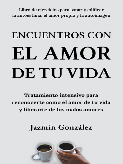 Title details for Encuentros con el amor de tu vida by Jazmin Gonzalez - Available
